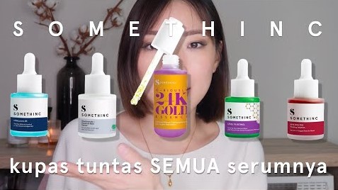 5 Varian Serum Somethinc untuk Perawatan Kulit Sehari-Hari, Mana yang Cocok di Kulitmu?