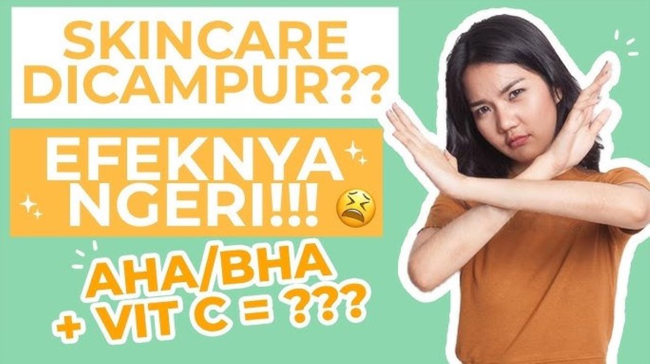 3 Kandungan Skincare yang Tidak Boleh Digabung, Jangan Pakai Bersamaan