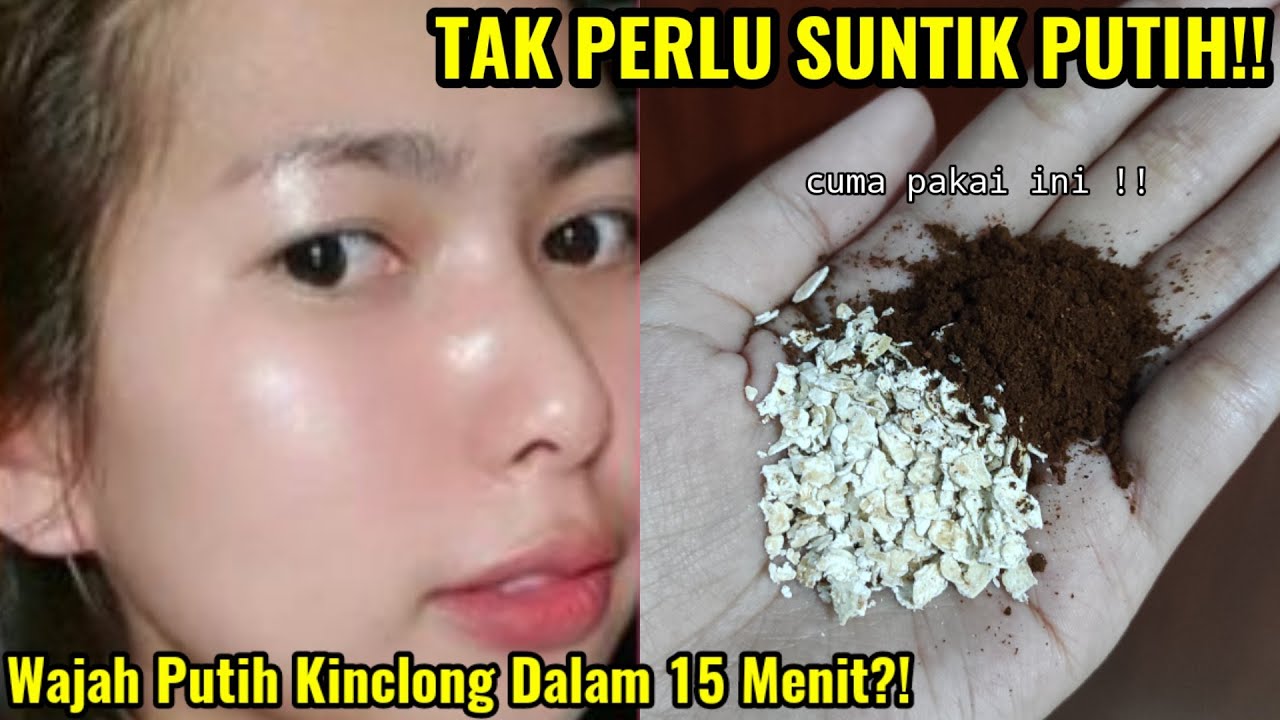 Inilah Cara Cepat Memutihkan Wajah Secara Alami dalam 1 Hari, Efektif Bikin Kulit Glowing Awet Muda Permanen