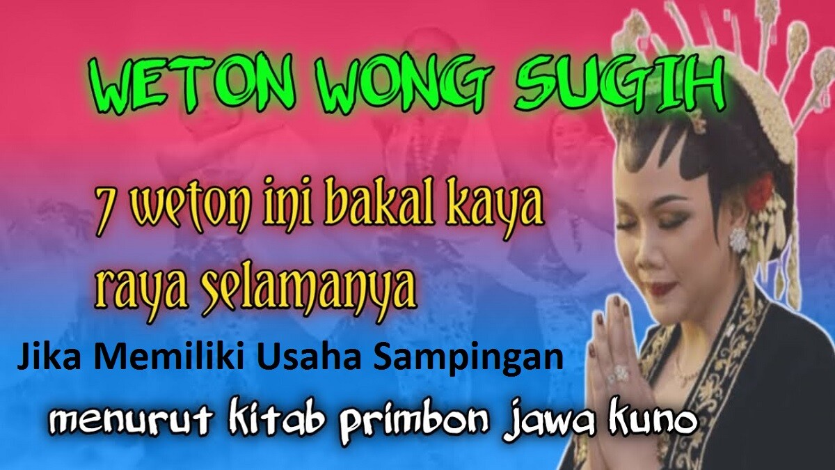 Primbon Jawa: Inilah 5 Weton yang Bisa Menjadi Kaya Raya Jika Memiliki Usaha Sampingan, Adakah Weton Kalian?