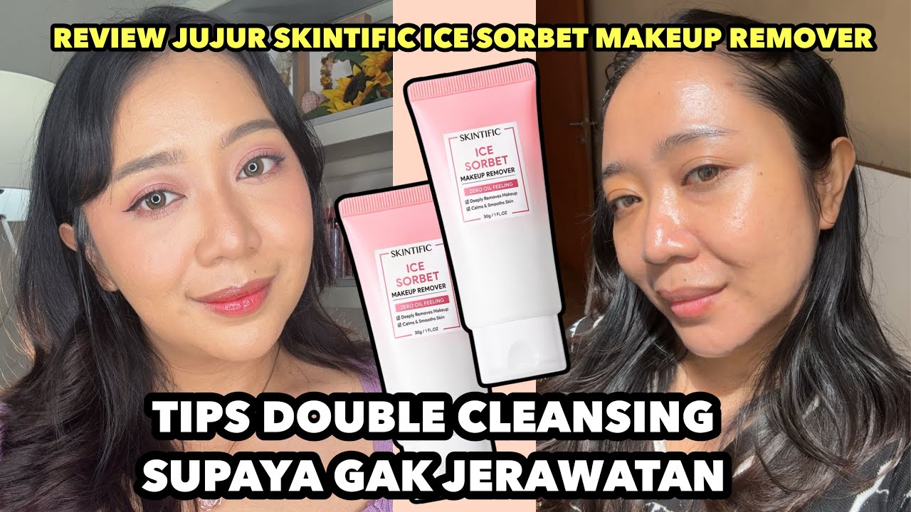 Review Cleanser Skintific Terbaru Ice Sorbet Makeup Cleanser, Efektif Bikin Wajah Bersih Hanya dalam 10 Detik!