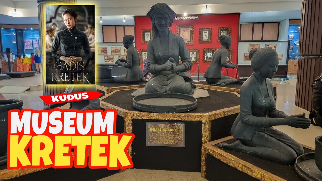 Ini 4 Daya Tarik Museum Kretek yang Menjadi Lokasi Syuting Gadis Kretek , Wisata Indah dan Terjangkau