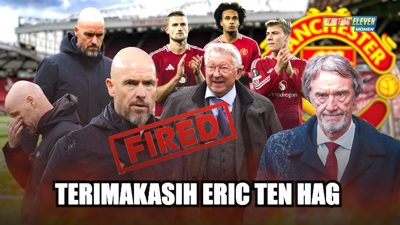 Akhir Era Erik Ten Hag di Manchester United: Sebuah Karma yang Pahit?