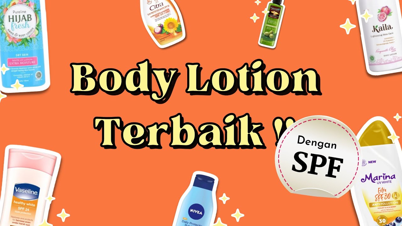 4 Rekomendasi Body Lotion Pemutih dengan Kandungan SPF, Bikin Kulit Putih Mulus Bebas Belang Mulai 10 Ribuan