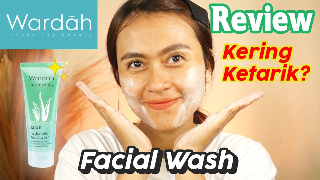 Review Jujur Sabun Wajah Wardah Hydramild Facial Wash, Apakah Cocok untuk Kulit Kering?