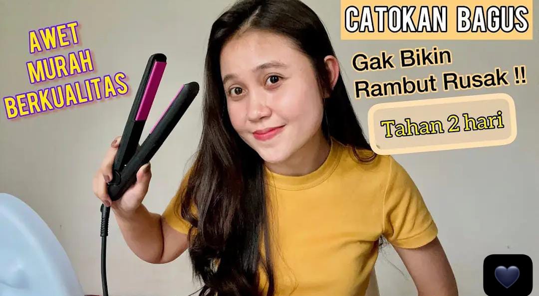 4 Rekomendasi Catokan Rambut Terbaik yang Bagus dan Tahan Lama