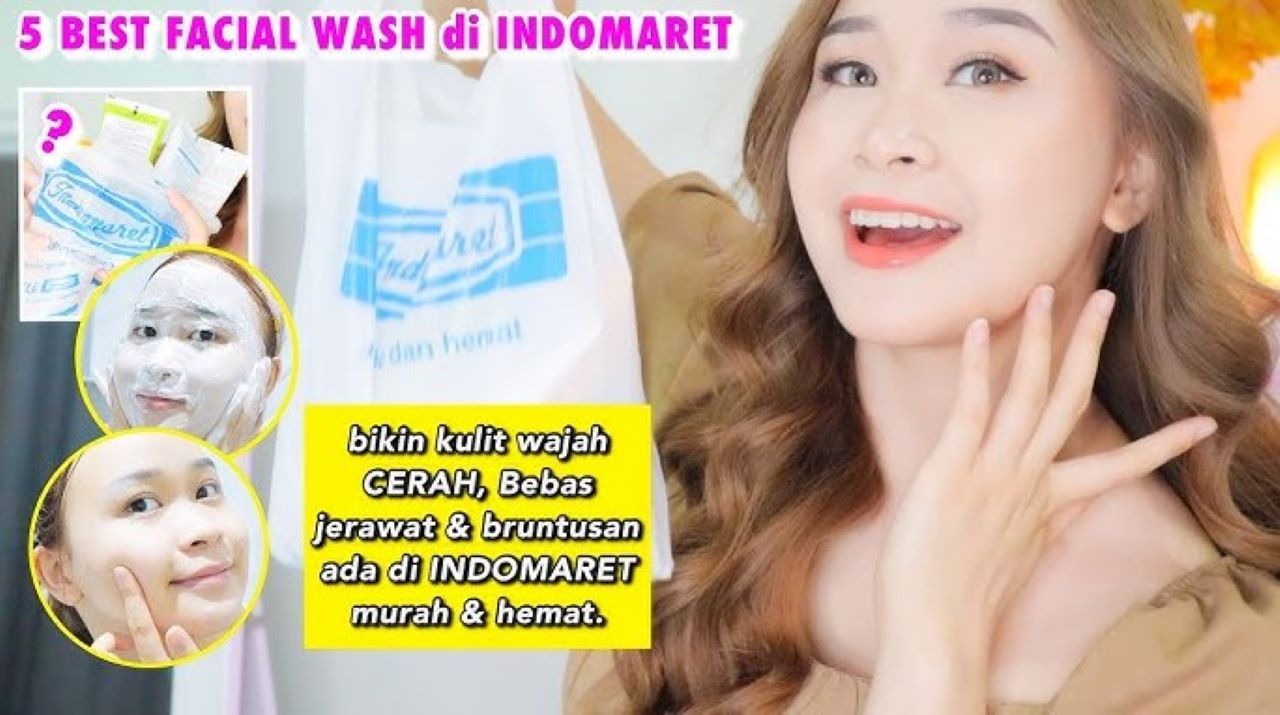 5 Rekomendasi Face Wash Lokal Terbaik di Indomaret, Bikin Wajah Bersih dan Cerah