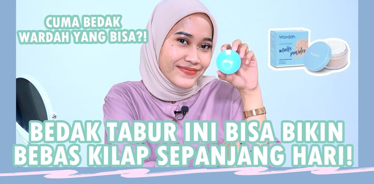 4 Bedak Wardah yang Tahan Lama dan Glowing, Bikin Wajah Mulus Bebas Luntur Meski Berkeringat Seharian