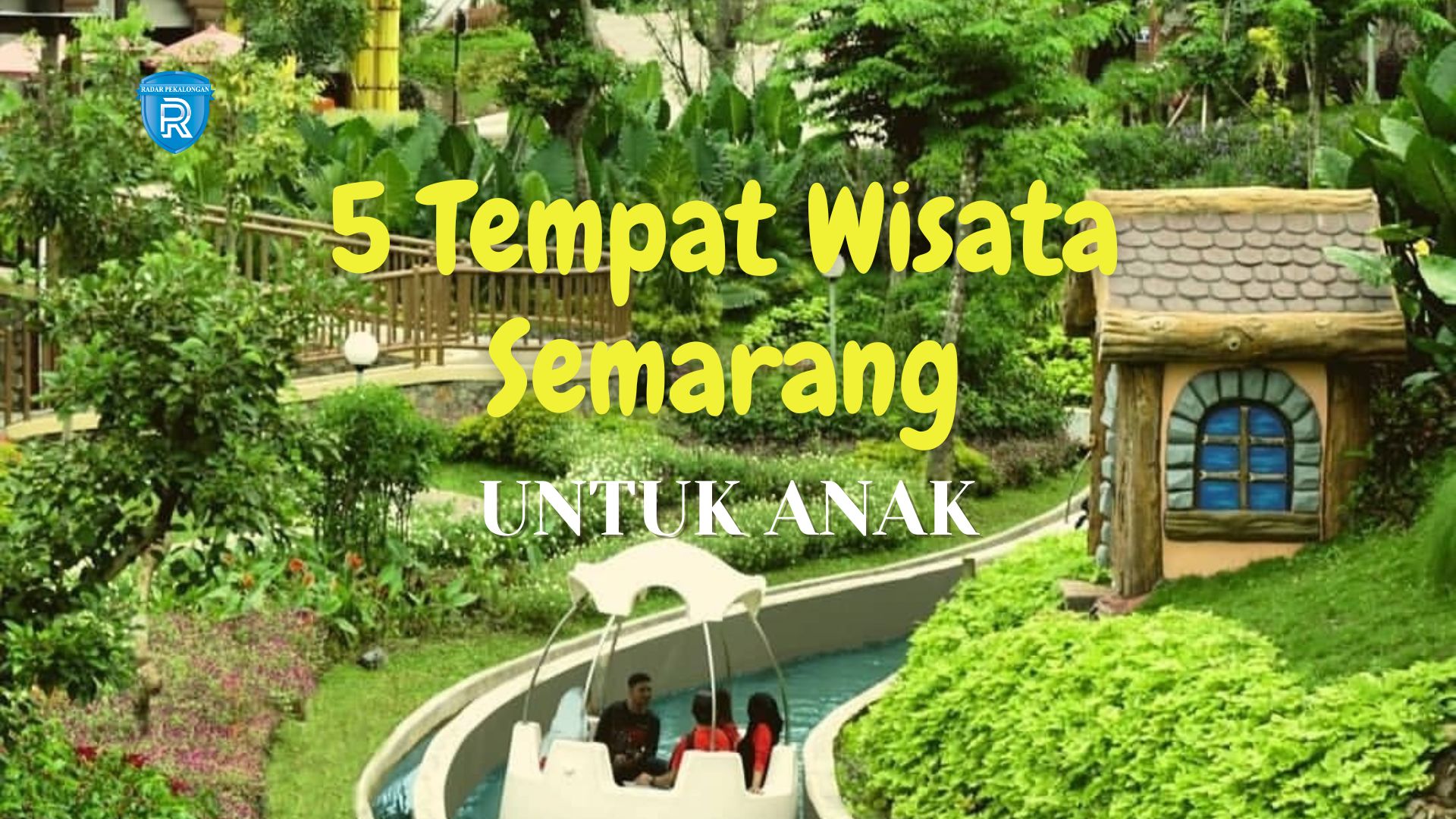 5 Tempat Wisata Semarang untuk Anak yang Menarik Dikunjungi Saat Liburan Akhir Tahun