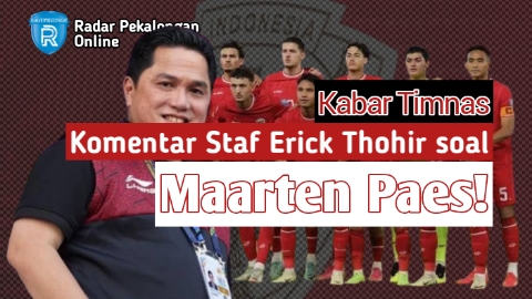 Ini Komentar Staf Erick Thohir Soal Maarten Paes Dirumorkan Segera Sidang CAS Demi Perkuat Timnas Indonesia!