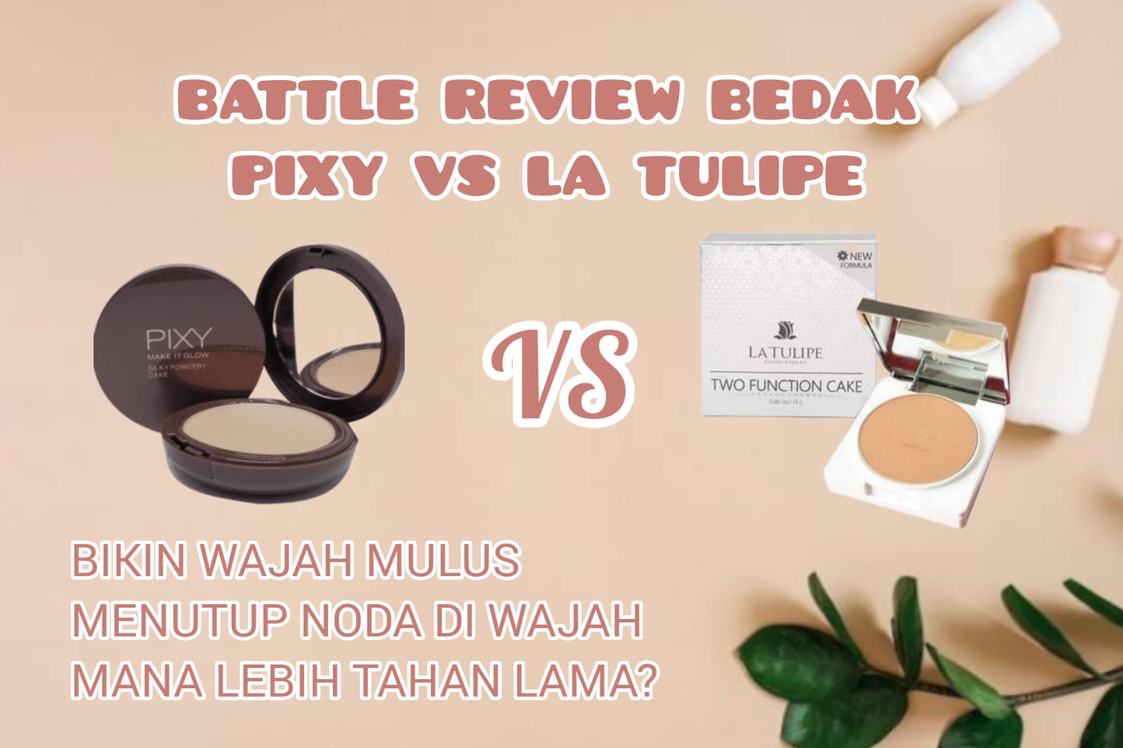 Review Battle Bedak Pixy Make It Glow vs La Tulipe, Sama-sama Produk Lokal Mana yang Lebih Bagus dan Awet?
