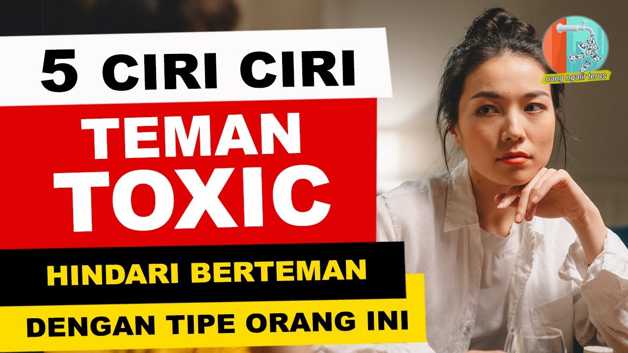 Psikologi Praktis: Bisa Menguras Energimu, Inilah 5 Ciri Teman yang Diam-diam Toxic di Sekitarmu 