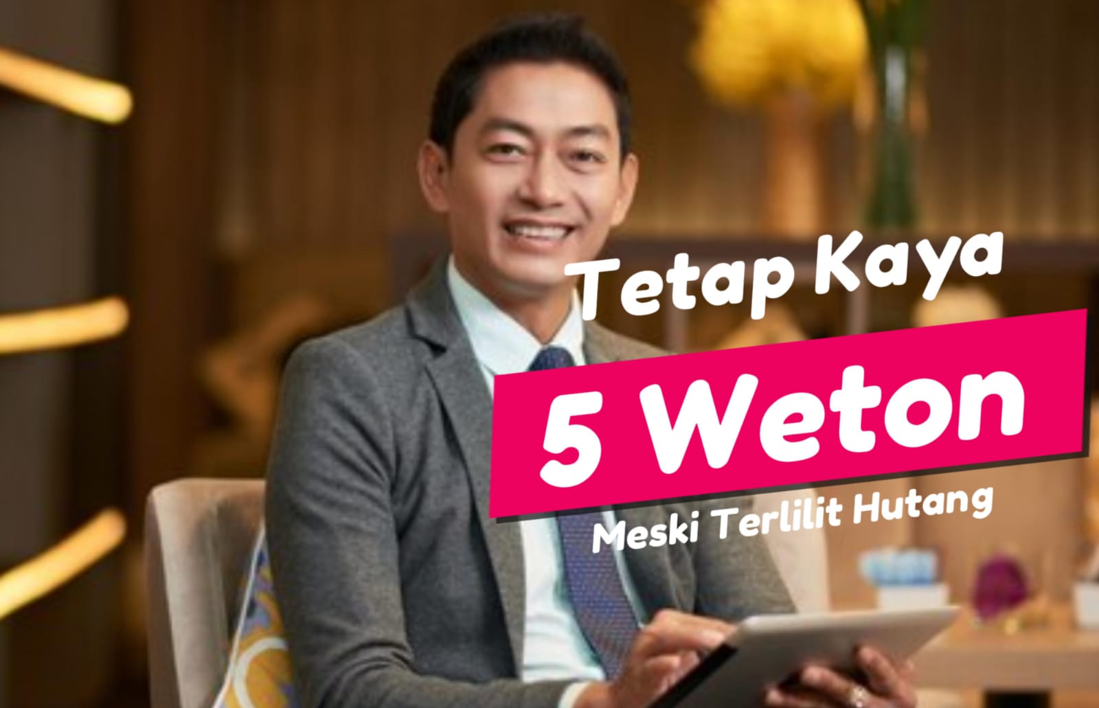 Ini 5 Weton yang Tetap Kaya Raya Meski Terlilit Utang, Rezekinya Datang Dari Mana Saja