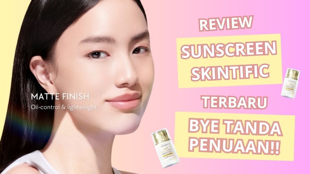 BARU! Review Skintific Light Serum Sunscreen SPF 50 PA++++, Sangat Ringan Cocok untuk Kulit Berminyak