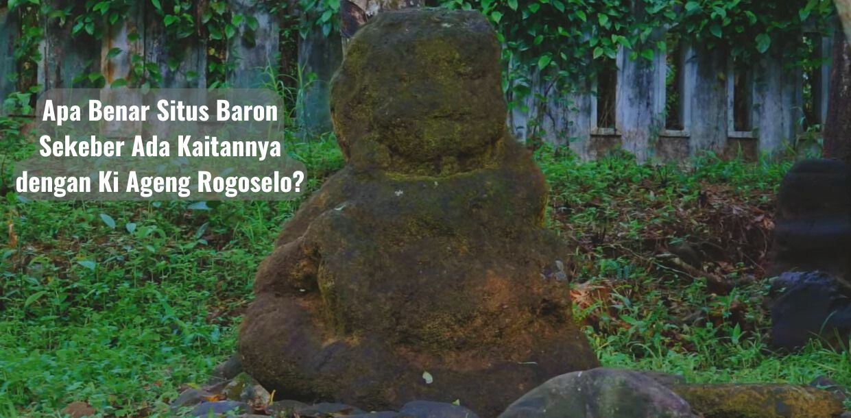 Kisah Ki Ageng Rogoselo di Pekalongan, Benarkah Ada Kaitannya dengan Situs Baron Sekeber?