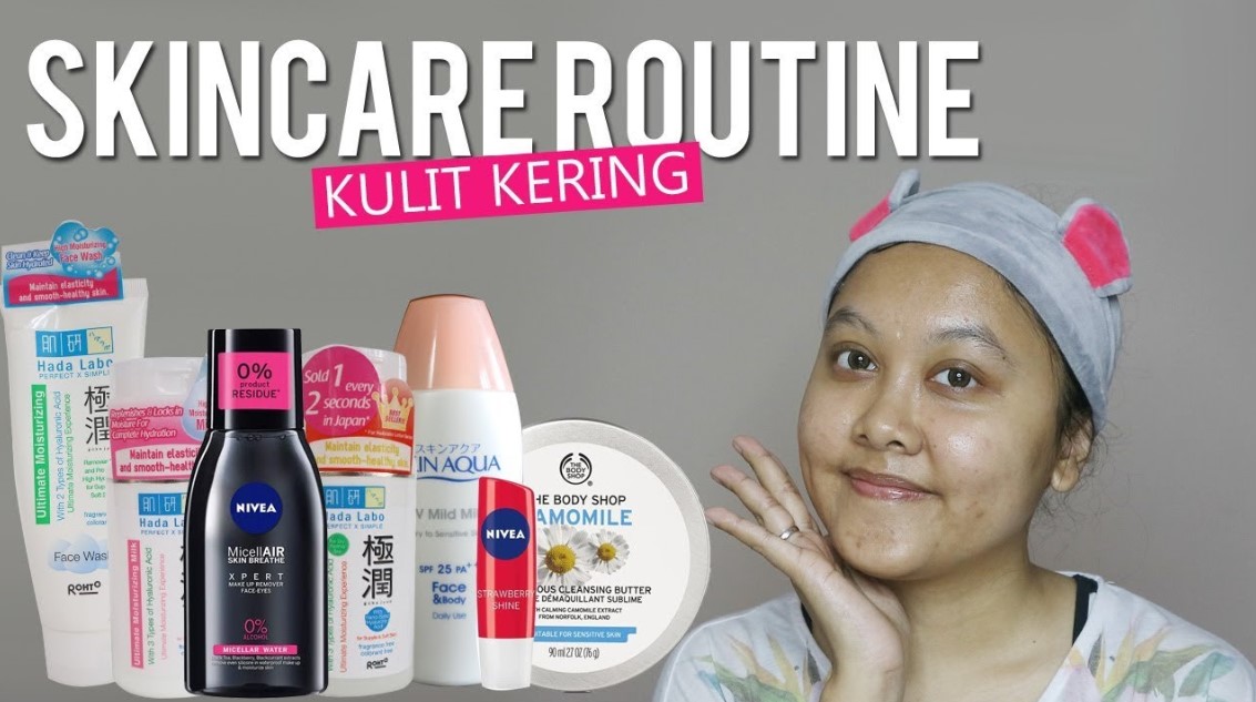 5 Skincare Routine Terbaik untuk Kulit Kering, Bikin Lembap dan Segar