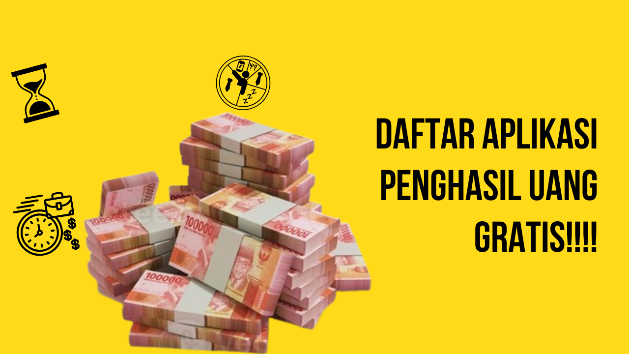 Daftar Aplikasi Penghasil Uang yang Bisa Digunakan untuk Mencari Saldo DANA Gratis, Yuk Cobain