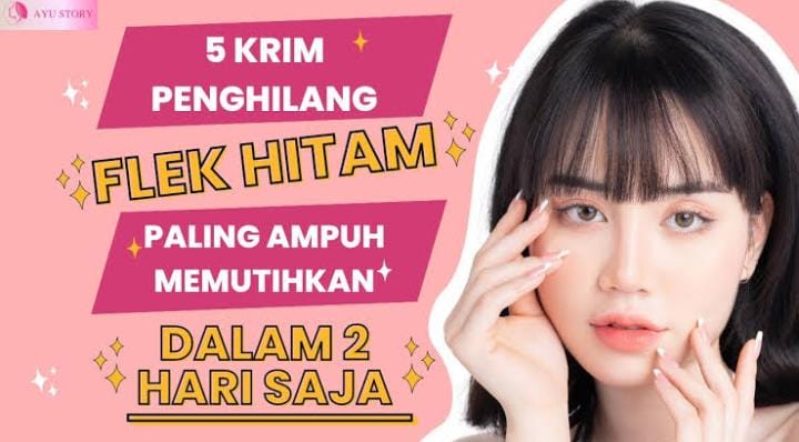 5 Krim Penghilang Flek Hitam Bekas Jerawat Paling Ampuh, Bikin Wajah Mulus dan Cerah Merata Tanpa Noda