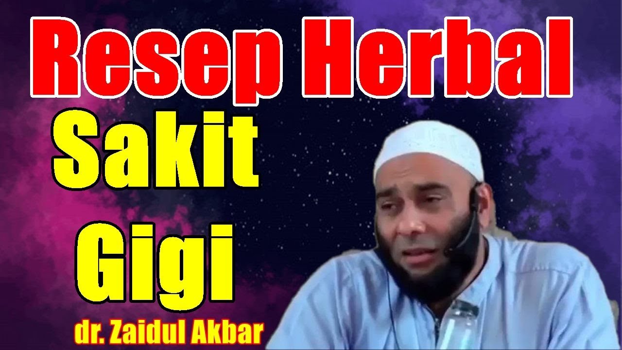 Ini Dia Resep Herbal dr. Zaidul Akbar untuk Mengobati Sakit Gigi Paling Ampuh