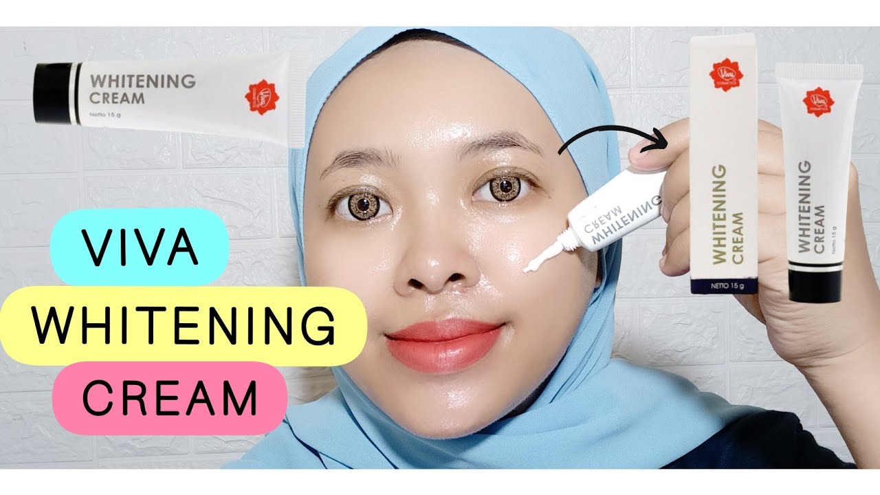 Review Kandungan Whitening Cream Viva dan Cara Pemakaian yang Efektif, Cocok untuk Flek Menahun?