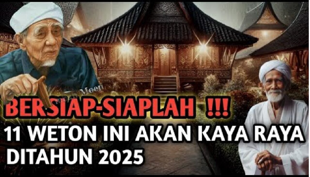 Inilah 11 Weton yang Diprediksi Akan Menjadi Orang Kaya Dadakan di Tahun 2025 Menurut Primbon Jawa