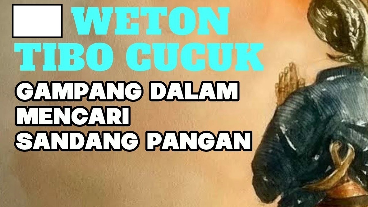 Primbon Jawa: Inilah 8 Weton Tibo Cucuk yang Diyakini Gampang Mencari Rezeki dan Sandang Pangan, Apa Saja?