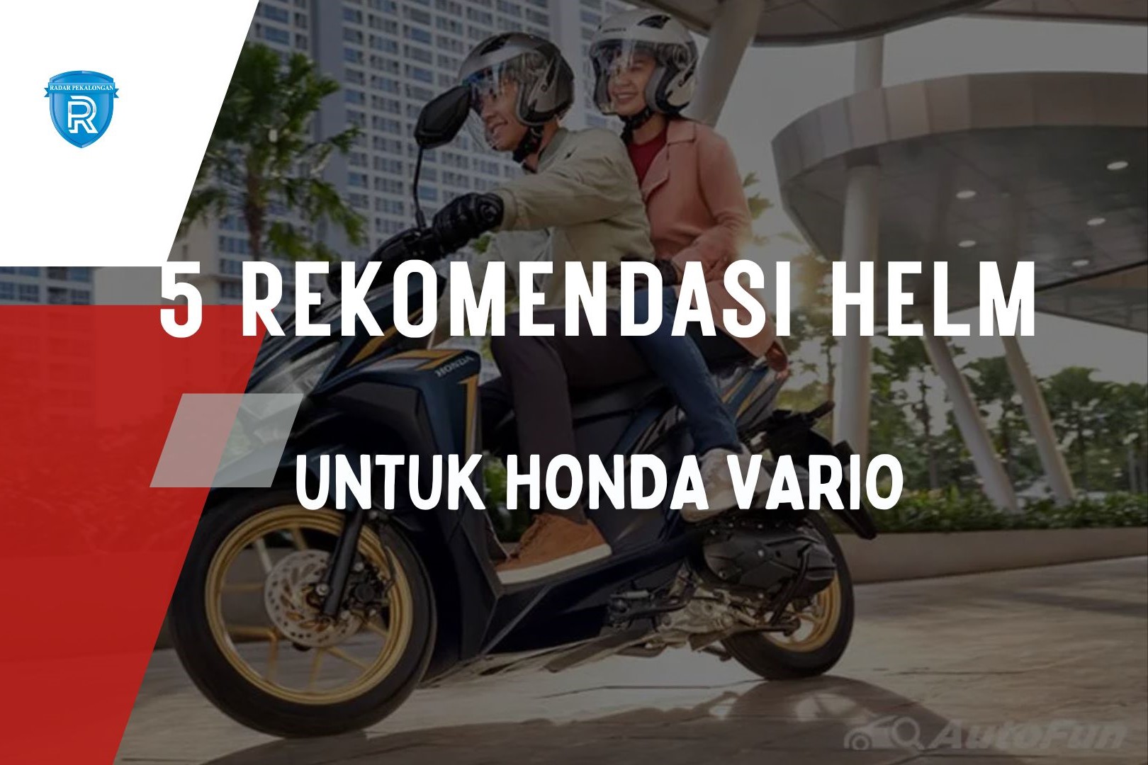 5 Rekomendasi Helm yang Cocok untuk Pengendara Motor Honda Vario