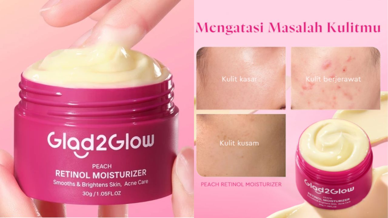 Review Moisturizer Retinol Glad2Glow, Rp 40 Ribuan Bikin Kulit Lembut dan Cerah