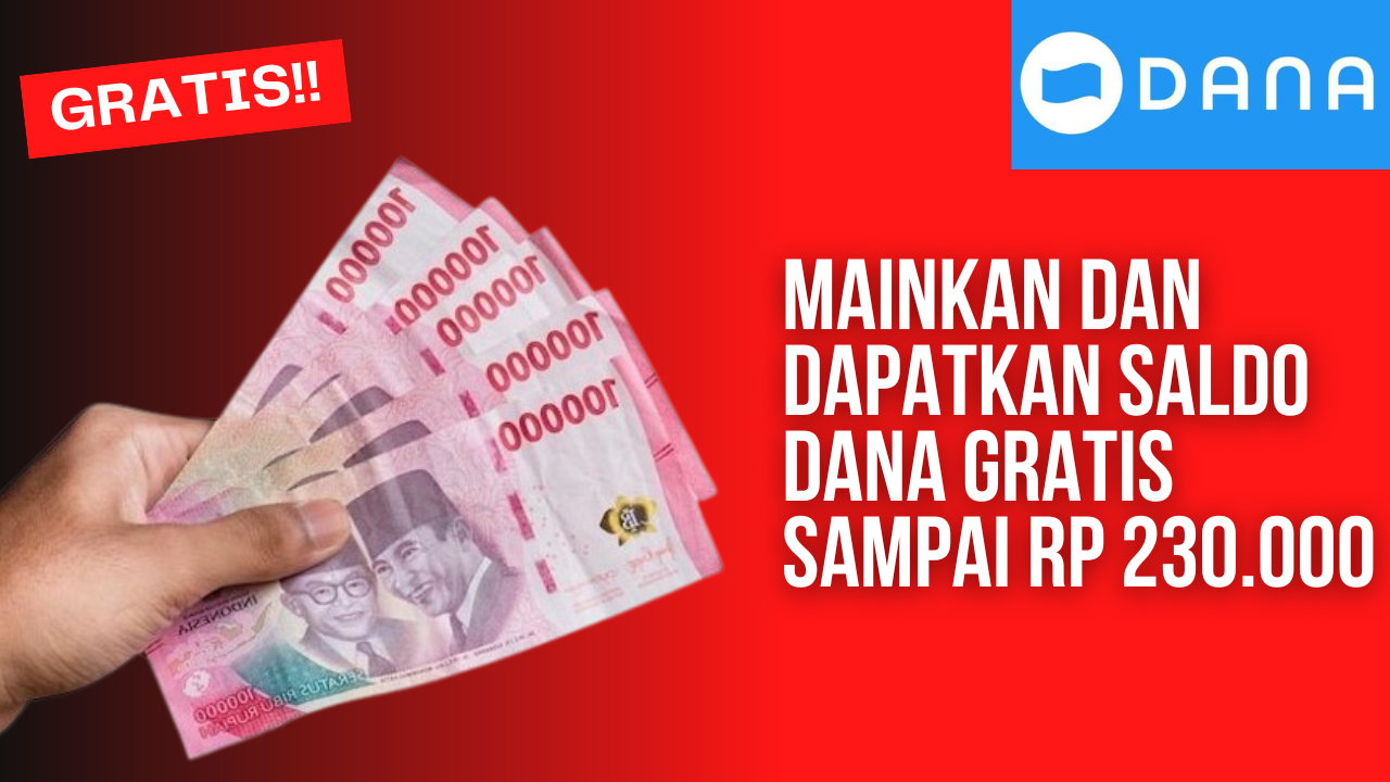 Solusi Anti Ribet untuk Mendapatkan Saldo DANA Gratis Sampai Rp 230.000 dengan Aplikasi Penghasil Uang