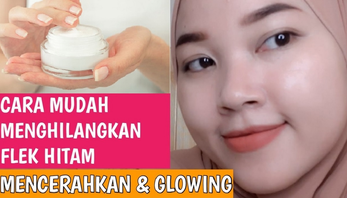 Inilah 4 Moisturizer yang Bisa Menghilangkan Flek Hitam dan Mencerahkan Wajah, Tampil Glowing Hilangkan Noda