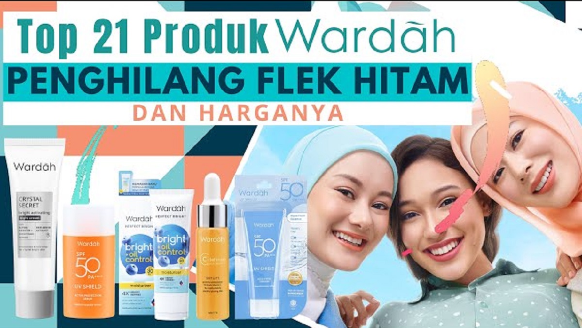 3 Produk Wardah yang Mencerahkan Flek Hitam dan Bekas Jerawat di Wajah Solusi Muka Glowing Cepat Secara Merata