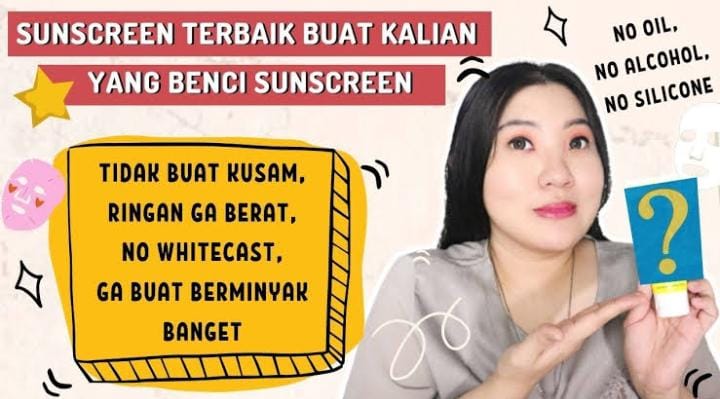 4 Sunscreen yang Nggak Bikin Kulit Kusam dan Berminyak, Ampuh Mencerahkan dan Cegah Tanda Penuaan