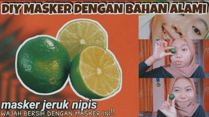 4 Masker Jeruk Nipis dan Kombinasi Bahan Lain untuk Memutihkan Wajah, Atasi Flek Hitam dan Kulit Kusam