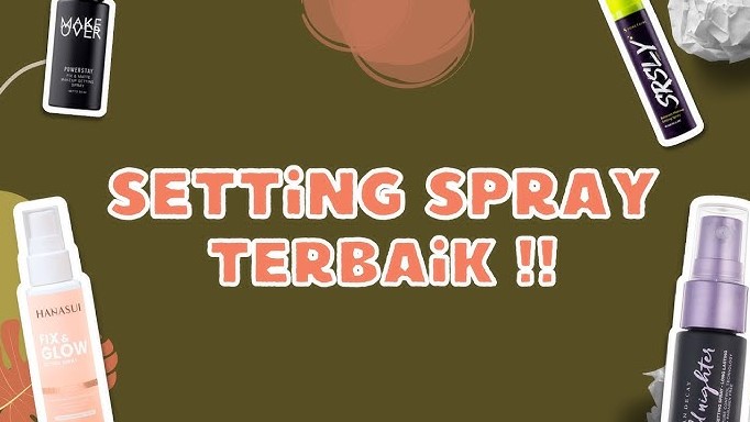 4 Merk Setting Spray Matte Finish, Bebas Kilap Seharian Cocok untuk Tipe Kulit Berminyak!