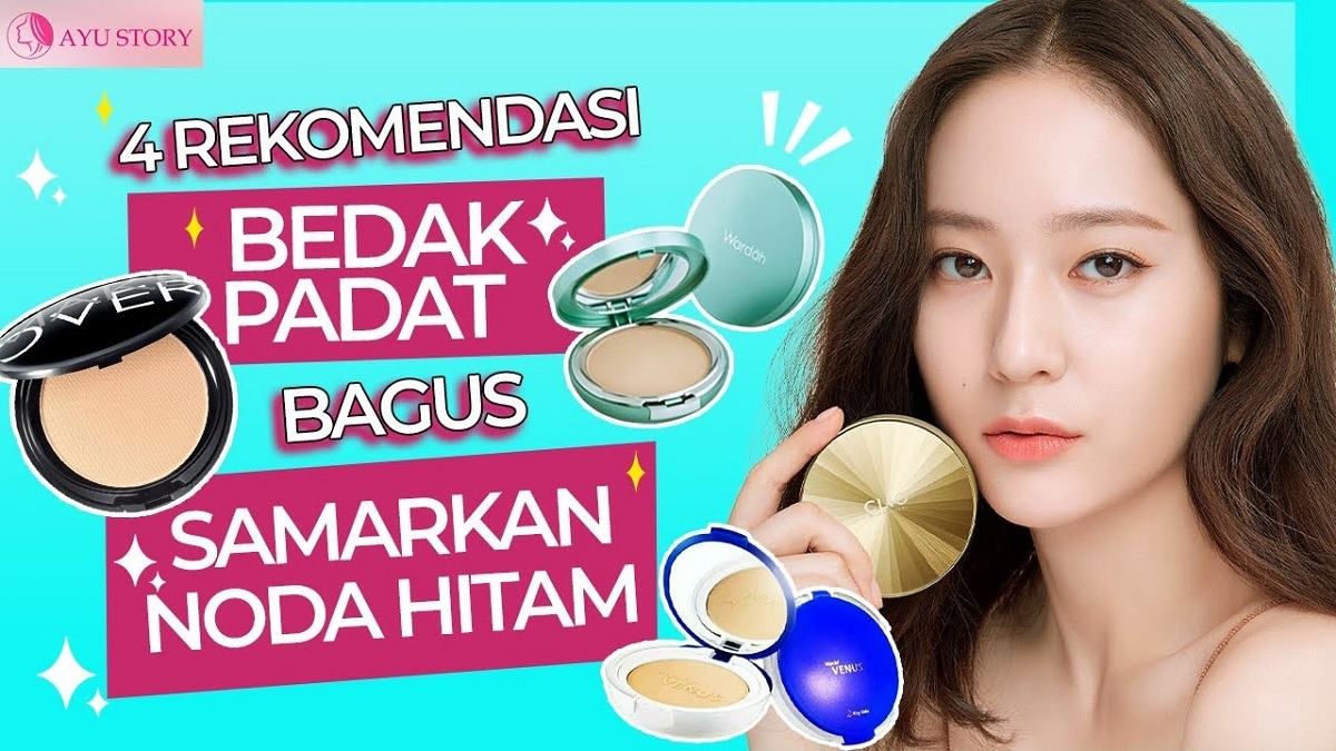 4 Rekomendasi Bedak Wardah Penghilang Flek Hitam Yang Paling Aman 