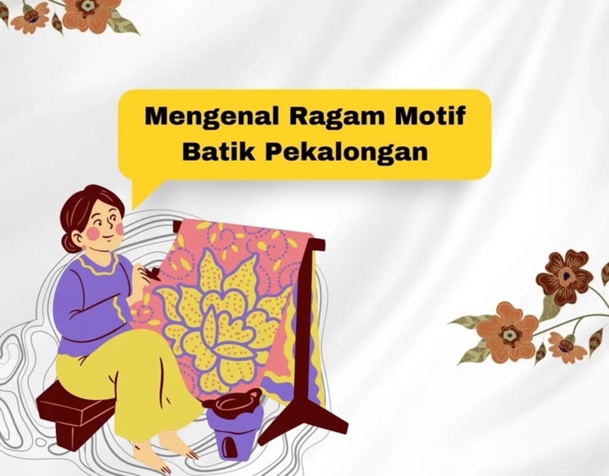 Menarik! Aneka Motif Batik Pekalongan dan Makna Filosofi yang Terandung di Dalamnya
