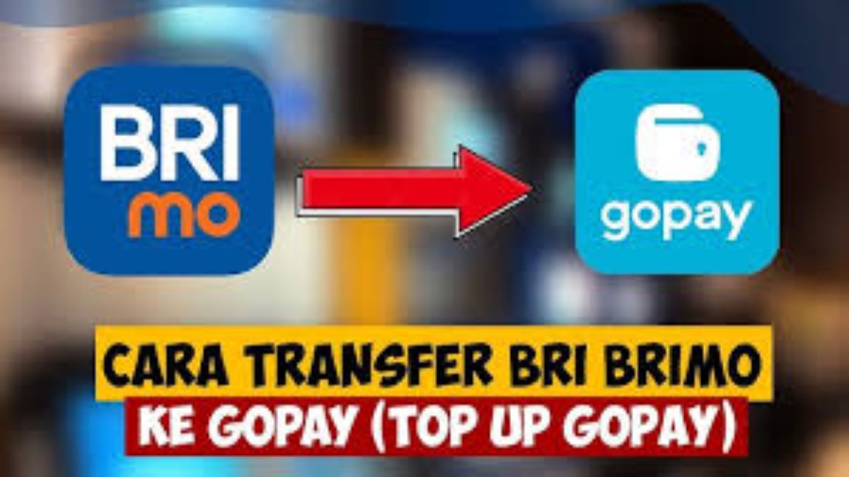 Begini Cara Isi Saldo GoPay Lewat BRImo dan m-Banking BCA yang Mudah dan Cepat