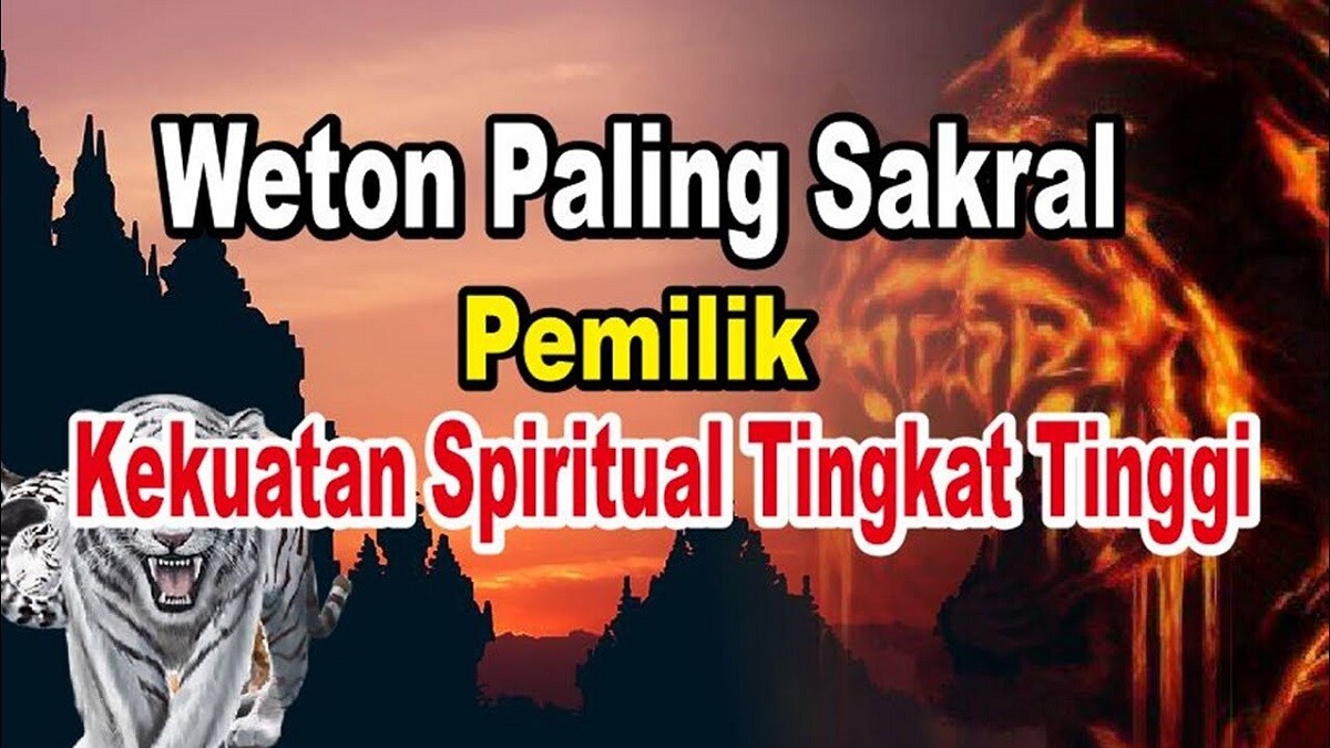 Primbon Jawa: Inilah 3 Weton yang Dianggap Sakral dan Memiliki Kekuatan Spiritual, Adakah Weton Kalian?