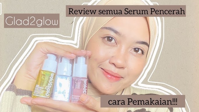 3 Rekomendasi Serum Glad2glow untuk Mencerahkan Kulit Kusam dan Noda Hitam, Mana yang Paling Bagus?