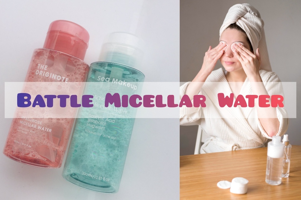 Review Battle Micellar Water Sea Makeup Vs The Originote, Mana Lebih Baik untuk Membersihkan Wajah?