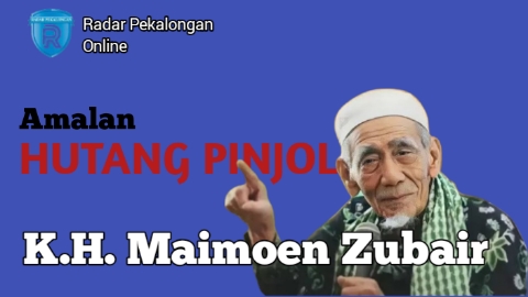 Terjerat Pinjol? Ini Amalan Pelunas Hutang Pinjol dari Mbah Moen, Jika 3 Hal ini dilakukan Insyaallah Lunas!