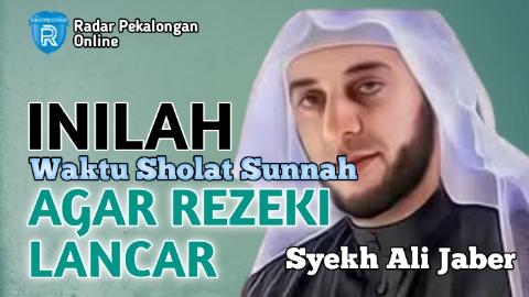 Syekh Ali Jaber Anjurkan Sholat Sunnah di Waktu ini Agar Rezeki Lancar, Mau Tahu Kapan Saja Waktunya?