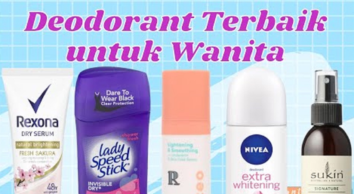 5 Deodorant Tahun Keringat dan Bikin Ketiak Kering Seharian, Bebas Bau Badan dan Ketiak Basah