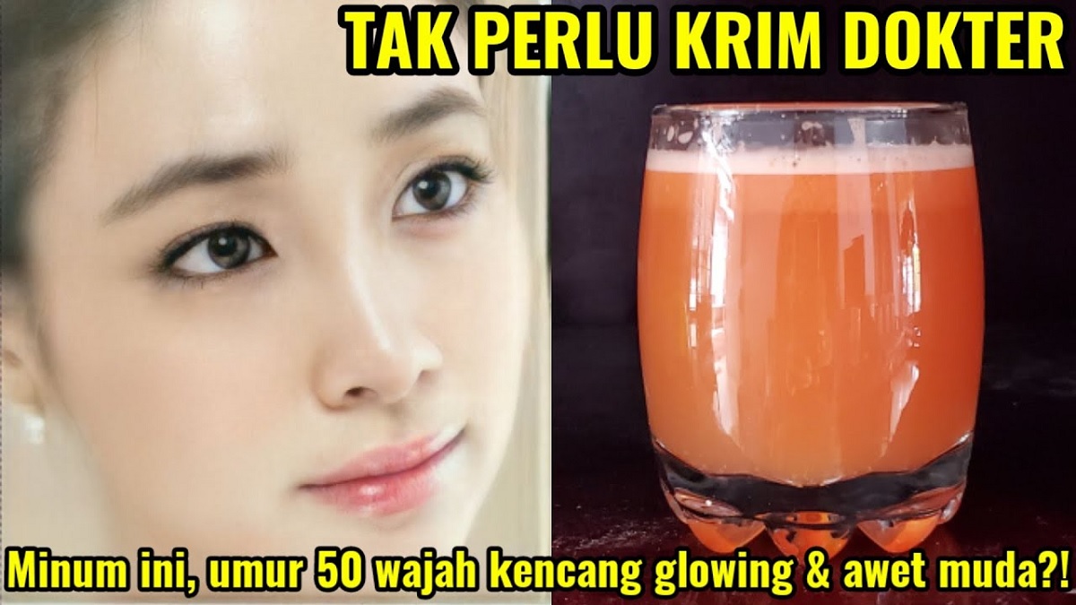 Inilah 4 Jus Buah yang Bikin Muka Glowing dan Awet Muda di Umur 50 Tahun, Efektif Usir Flek Hitam dan Keriput