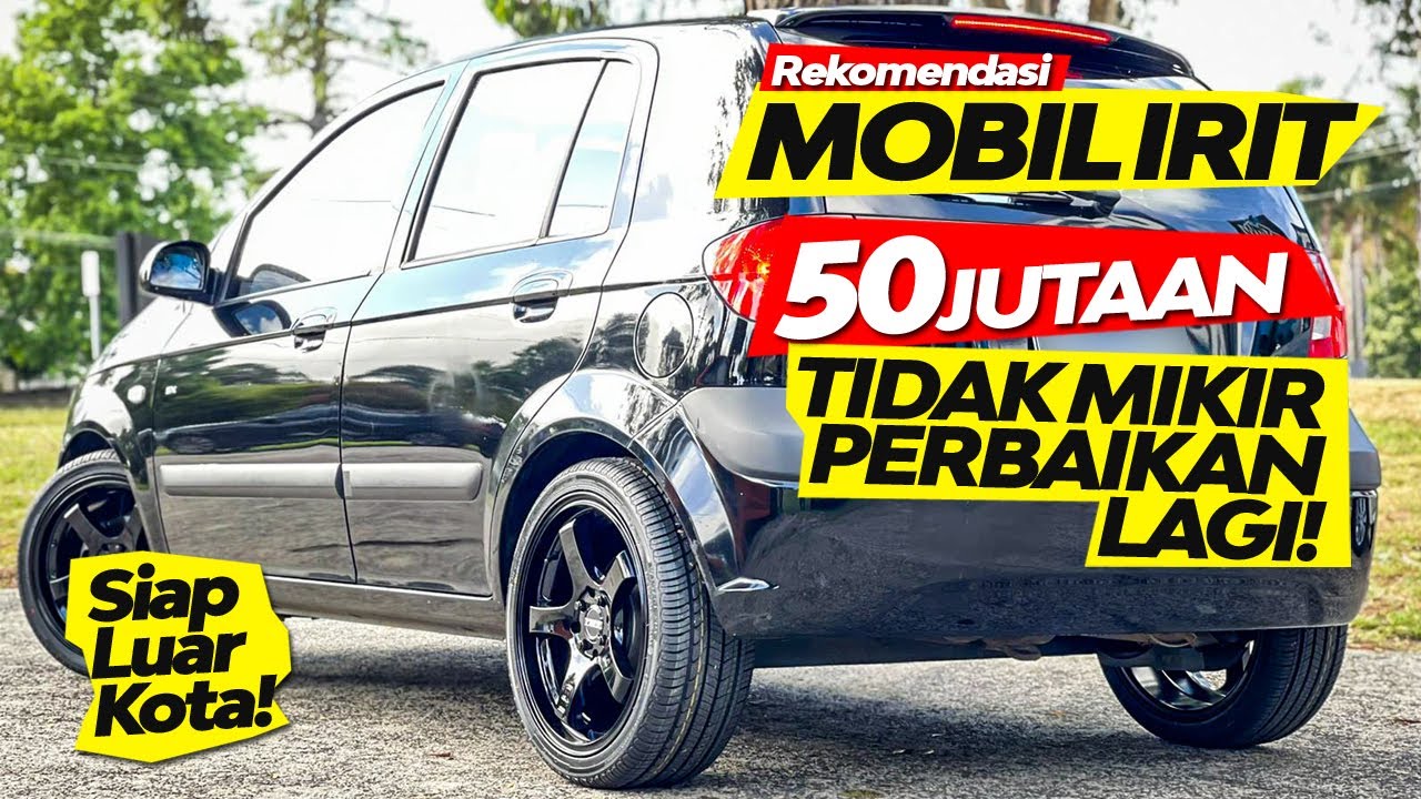 Persiapan Mudik Lebaran 2024! Ini 5 Rekomendasi Mobil Murah dan Irit Harga Rp 50 Jutaan, Siap Keluar Kota