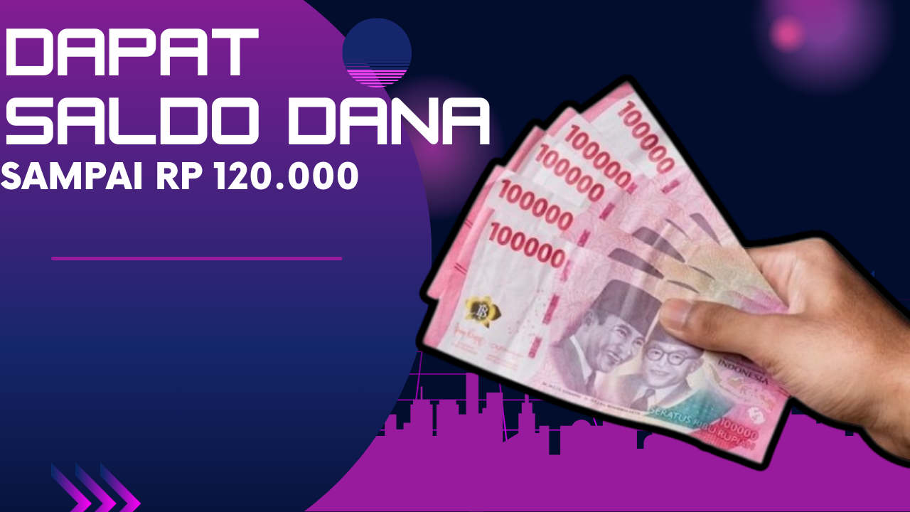 Ternyata Gampang Banget Dapat Saldo DANA Gratis Sampai Rp 120.000, Cobain Saja Pakai Cara Ini