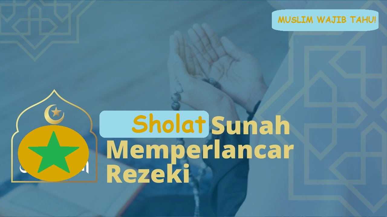 Rezeki Kalian Seret? Inilah 4 Sholat Sunnah yang Dapat memperlancar Rezeki, Dijamin Rezeki Lancar dan Mengalir