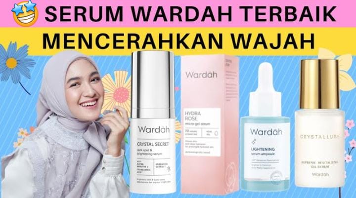 5 Serum Wardah untuk Menghilangkan Noda Hitam di Wajah, Warna Kulit Jadi Cerah Putih Merata