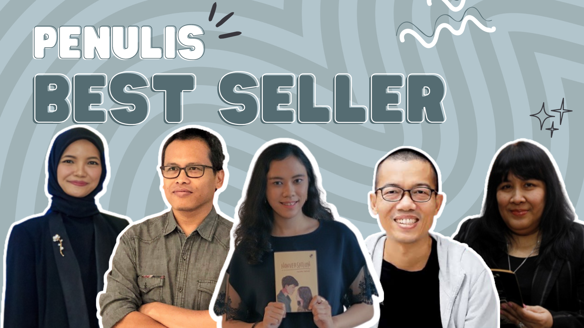 Hobi Nangkring di Rak Best Seller, Ini 5 Penulis Novel Indonesia yang Populer dengan Karyanya