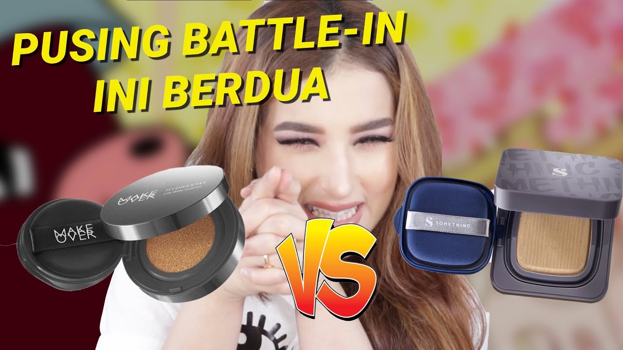 Sama Sama Produk Lokal! Battle Cushion Tasya Farasya Make Over vs Somethinc, Mana Paling Bagus?